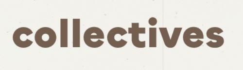 We Are Collectives
