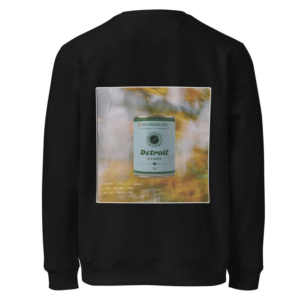 Detroit is a garden sweatshirt