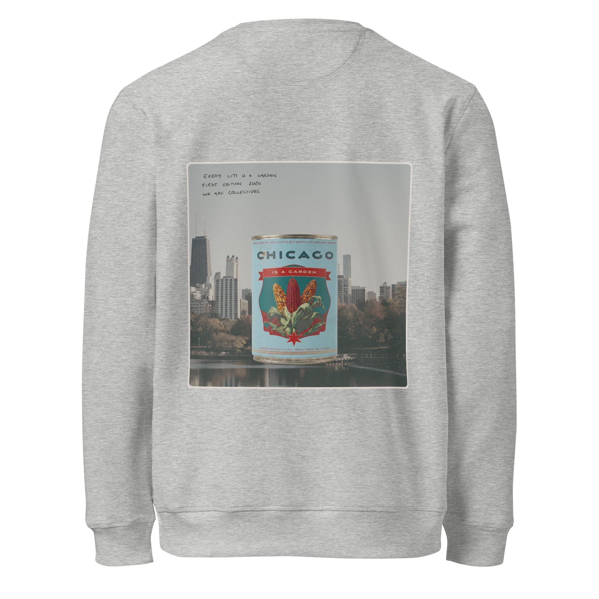 Chicago is a garden sweatshirt