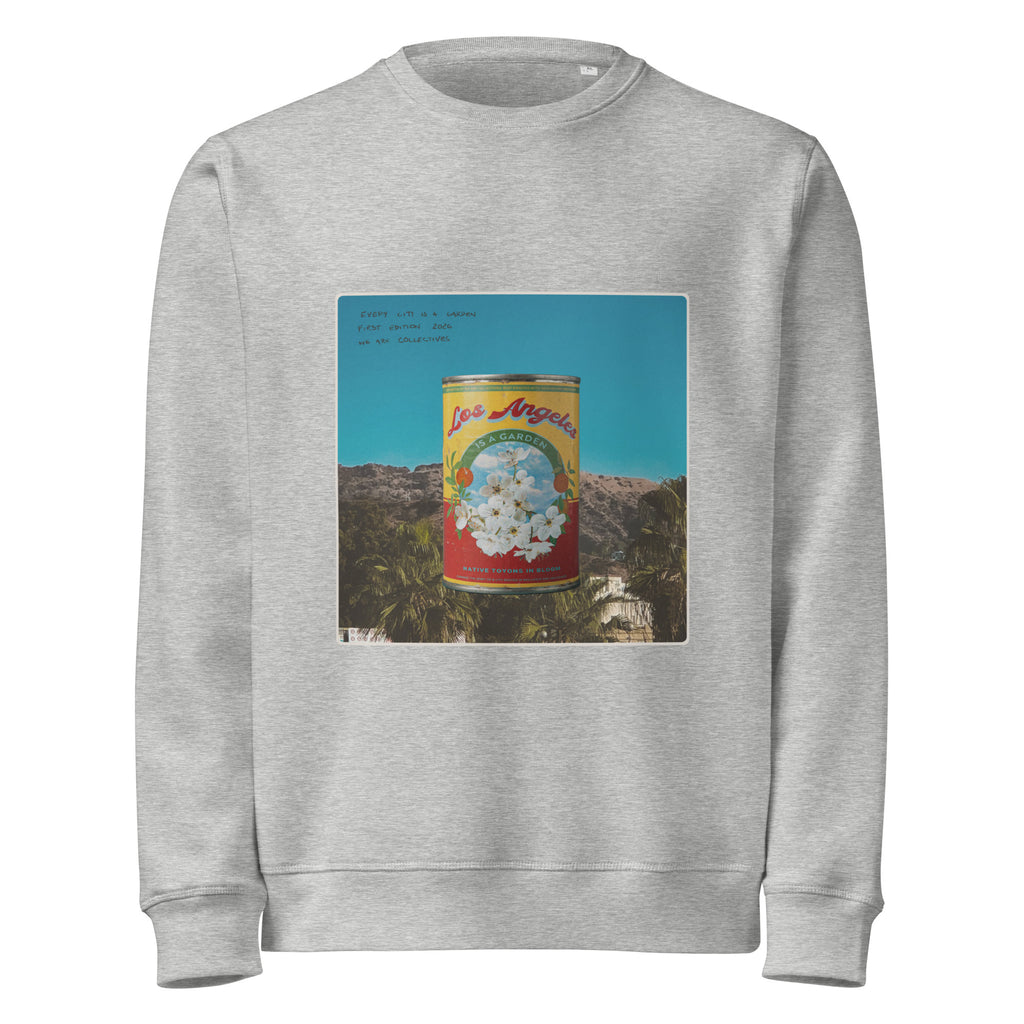 Los Angeles is a garden sweatshirt