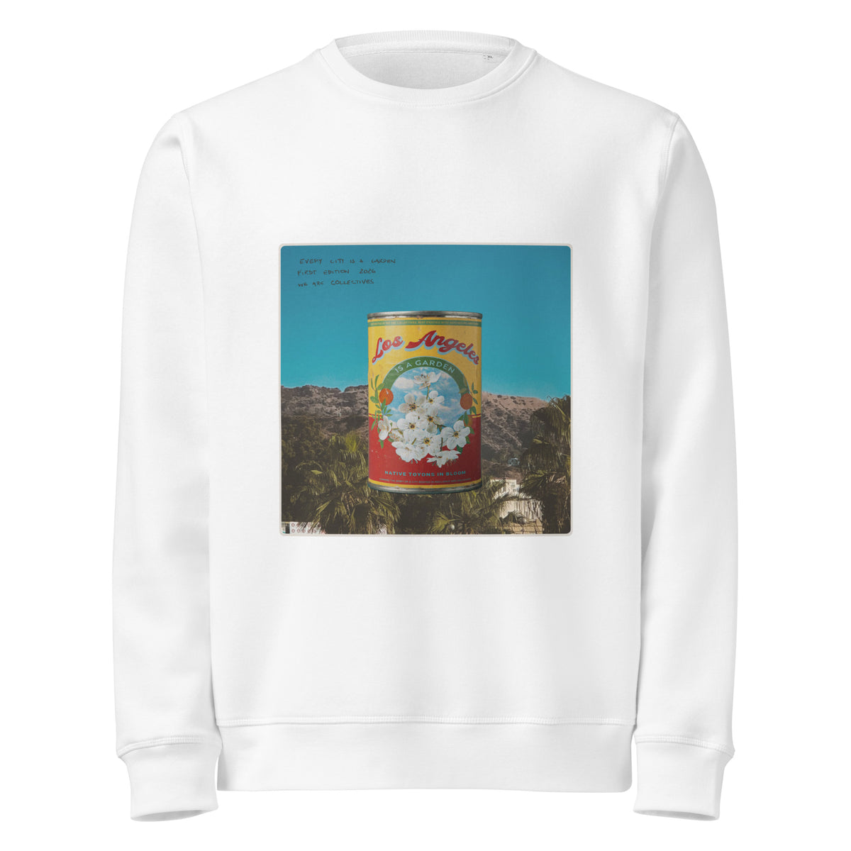 Los Angeles is a garden sweatshirt