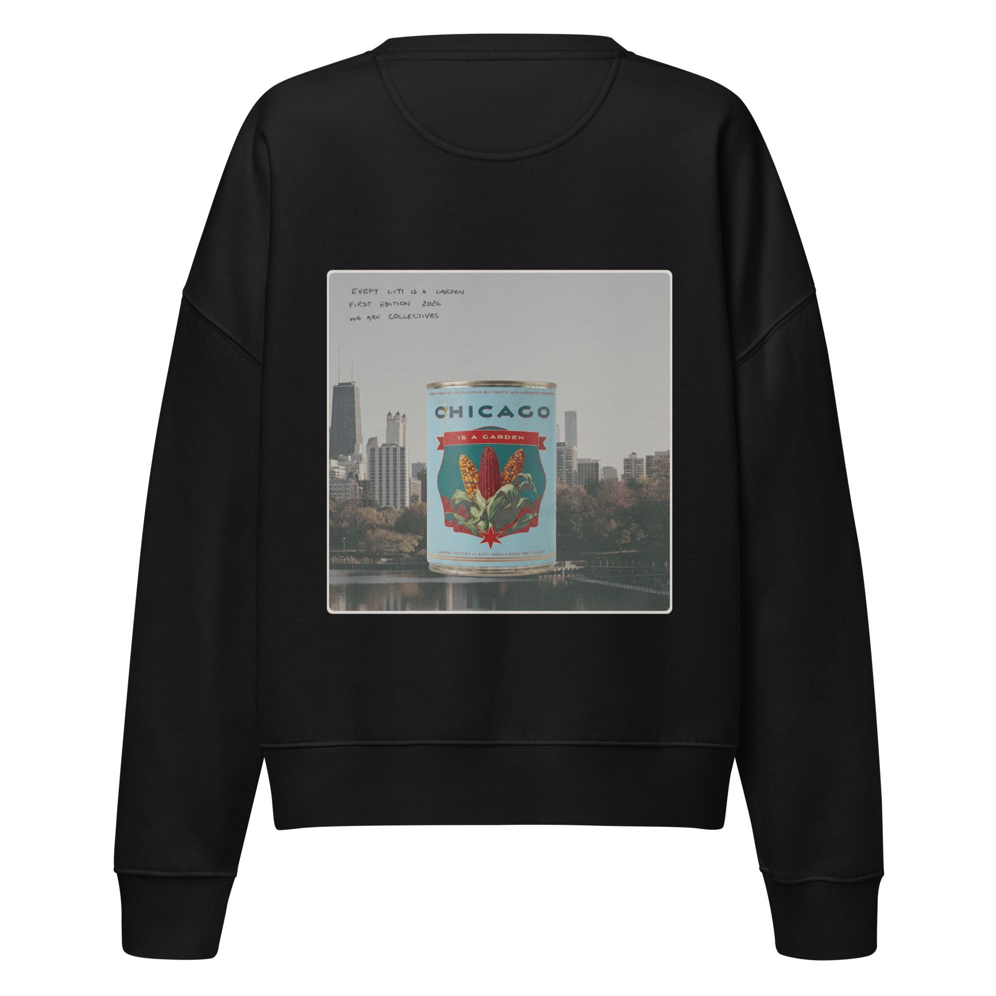 Chicago is a garden cropped sweatshirt